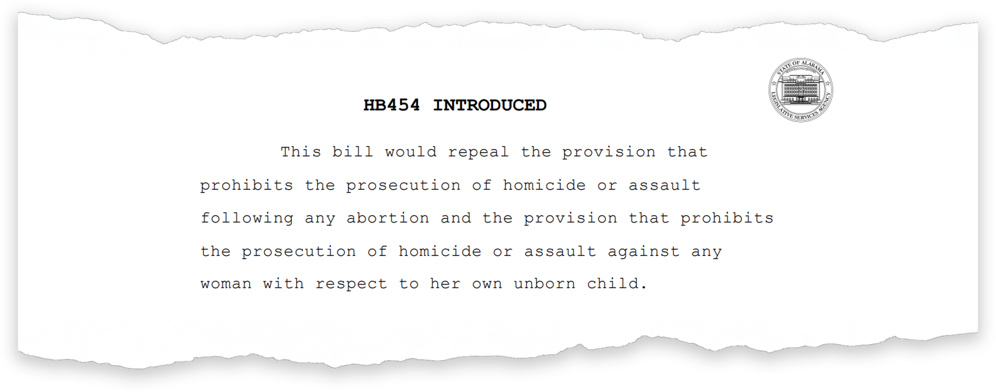 A bill introduced in the Alabama Legislature would have made abortion subject to homicide penalties.